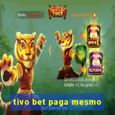 tivo bet paga mesmo